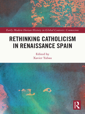 cover image of Rethinking Catholicism in Renaissance Spain